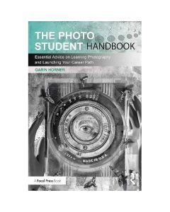 The Photo Student Handbook by Garin Horner